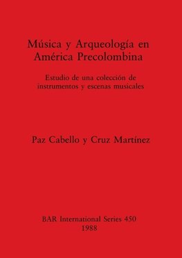 Música y Arqueología en América Precolombina