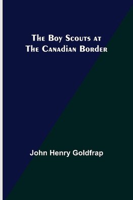 The Boy Scouts at the Canadian Border