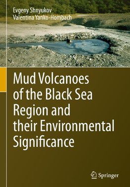 Mud Volcanoes of the Black Sea Region and their Environmental Significance