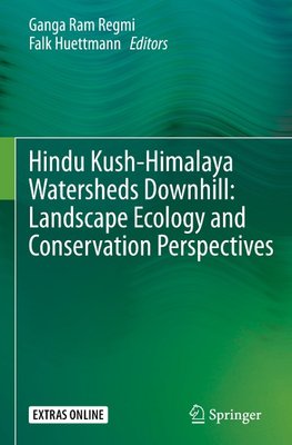 Hindu Kush-Himalaya Watersheds Downhill: Landscape Ecology and Conservation  Perspectives