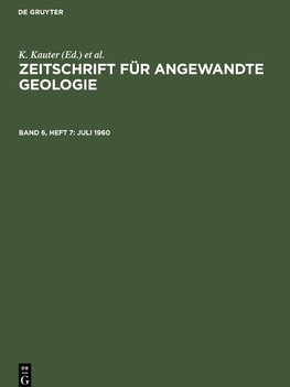 Zeitschrift für Angewandte Geologie, Band 6, Heft 7, Juli 1960