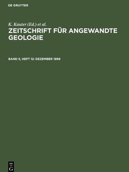 Zeitschrift für Angewandte Geologie, Band 5, Heft 12, Dezember 1959