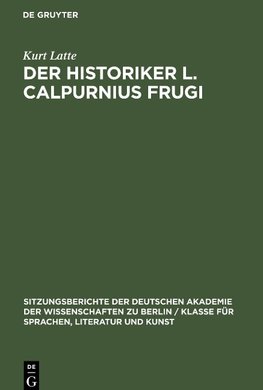 Der Historiker L. Calpurnius Frugi