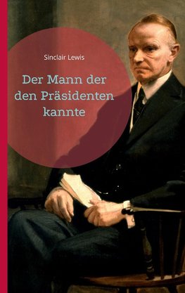 Der Mann der den Präsidenten kannte