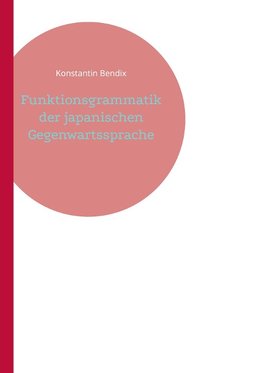 Funktionsgrammatik der japanischen Gegenwartssprache