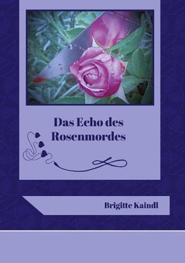 Das Echo des Rosenmordes