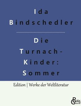 Die Turnachkinder im Sommer