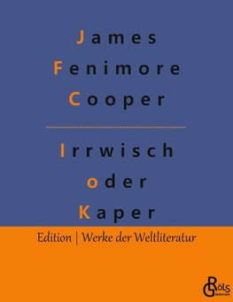 Der Irrwisch oder der Kaper