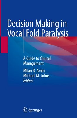 Decision Making in Vocal Fold Paralysis