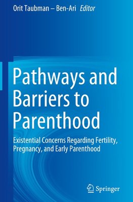 Pathways and Barriers to Parenthood