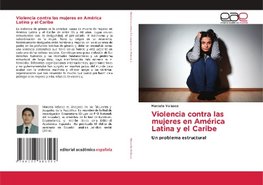 Violencia contra las mujeres en América Latina y el Caribe