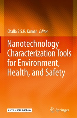 Nanotechnology Characterization Tools for Environment, Health, and Safety