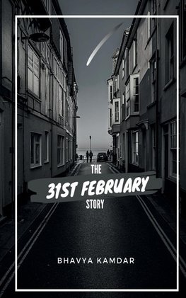 The 31st February Story