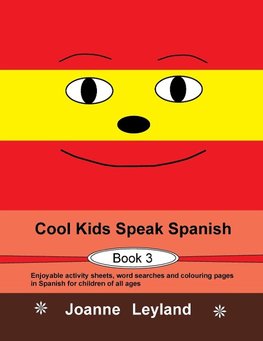 Cool Kids Speak Spanish - Book 3