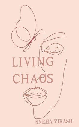 Living Chaos