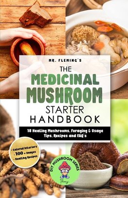 The Medicinal Mushroom Starter Handbook