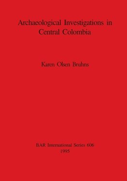 Archaeological Investigations in Central Colombia