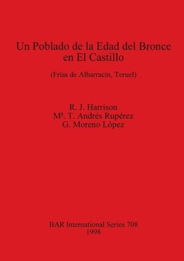 Un Poblado de la Edad del Bronce en El Castillo