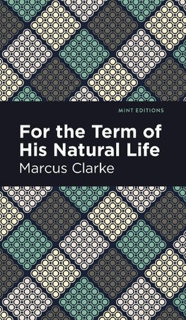 For the Term of His Natural Life