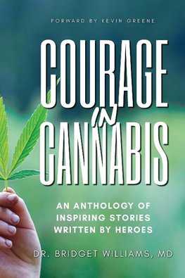 Courage In Cannabis