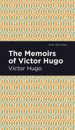 Memoirs of Victor Hugo