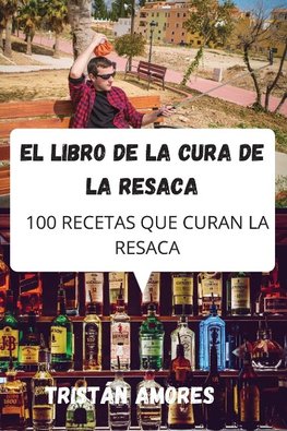 EL LIBRO DE LA CURA DE LA RESACA