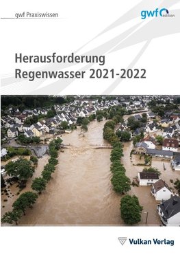 Herausforderungen Regenwasser und Hochwasserschutz 2021-2022