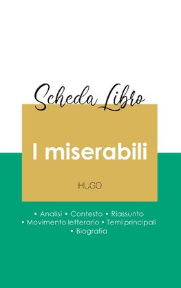 Scheda libro I miserabili di Victor Hugo (analisi letteraria di riferimento e riassunto completo)