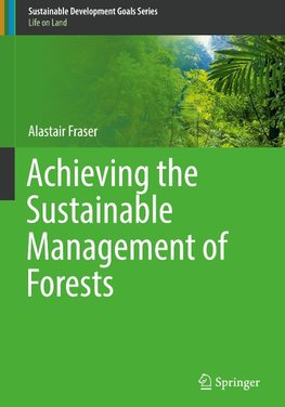 Achieving the Sustainable Management of Forests