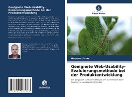 Geeignete Web-Usability-Evaluierungsmethode bei der Produktentwicklung