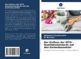 Der Einfluss der WTO-Qualitätsstandards auf den Gartenbausektor