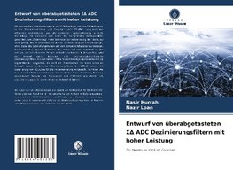 Entwurf von überabgetasteten S¿ ADC Dezimierungsfiltern mit hoher Leistung