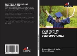 QUESTIONI DI EDUCAZIONE CONTEMPORANEA