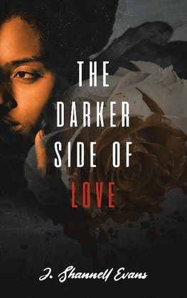 The Darker Side of Love