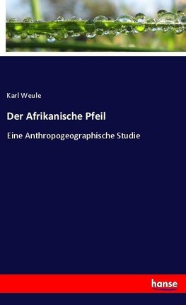 Der Afrikanische Pfeil