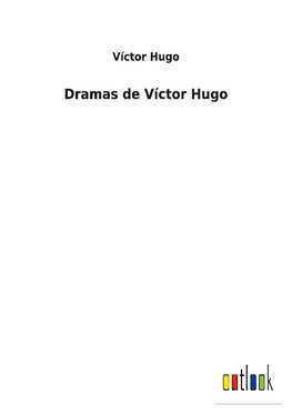 Dramas de Víctor Hugo