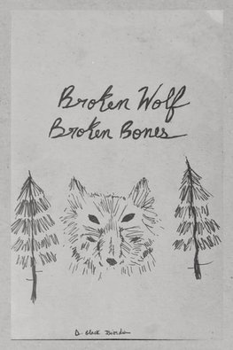 Broken  Wolf  Broken  Bones