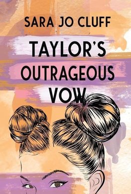 Taylor's Outrageous Vow