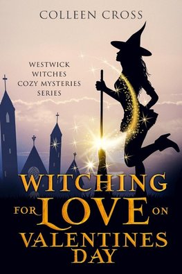 Witching For Love On Valentines Day