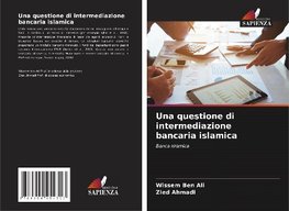 Una questione di intermediazione bancaria islamica