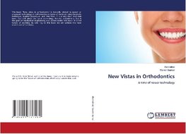 New Vistas in Orthodontics