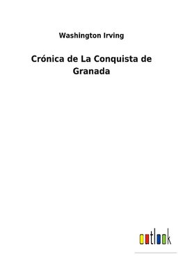 Crónica de La Conquista de Granada