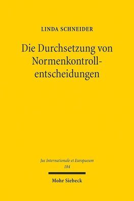 Die Durchsetzung von Normenkontrollentscheidungen