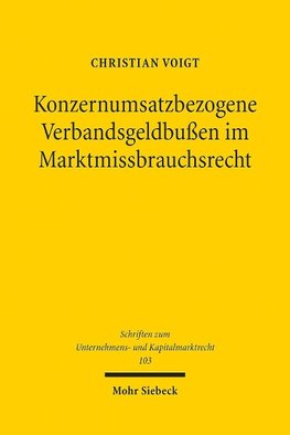 Konzernumsatzbezogene Verbandsgeldbußen im Marktmissbrauchsrecht