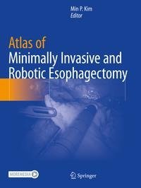 Atlas of Minimally Invasive and Robotic Esophagectomy