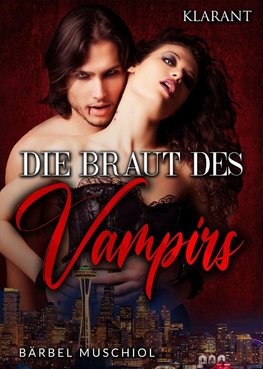 Die Braut des Vampirs. Vampirroman