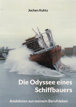 Die Odyssee eines Schiffbauers