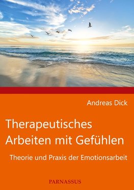 Therapeutisches Arbeiten mit Gefühlen