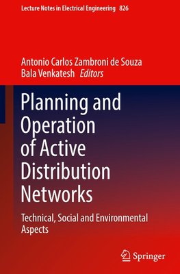 Planning and Operation of Active Distribution Networks