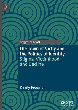 The Town of Vichy and the Politics of Identity